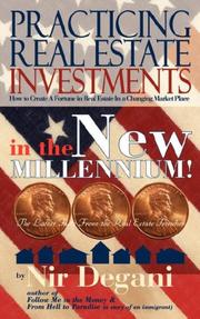 Cover of: Practicing Real Estate Investments in the New Millenium: How To Create A Fortune in Real Estate In A Changing Market Place