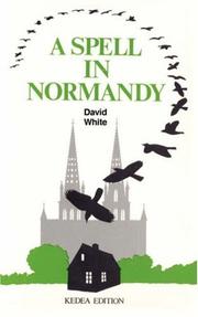 Cover of: A Spell in Normandy by David White, David White