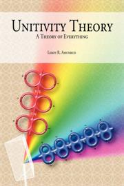 Unitivity Theory by Leroy R. Amunrud