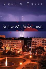 Cover of: Show Me Something