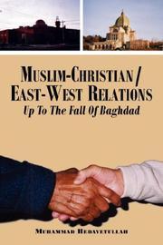 Cover of: Muslim-Christian/East-West Relations Up To The Fall Of Baghdad