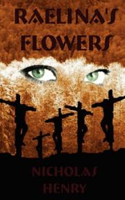 Cover of: Raelina's Flowers by Nicholas Henry