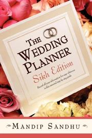 Cover of: The Wedding Planner Sikh Edition: Record all your information for easy reference in this essential guide suitable for all