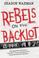 Cover of: Rebels on the backlot