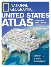 Cover of: National Geographic United States Atlas for Young Explorers, Third Edition