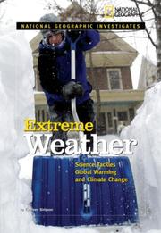 Cover of: National Geographic Investigates: Extreme Weather: Science Tackles Global Warming and Climate Change (NG Investigates)