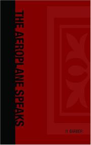 Cover of: The Aeroplane Speaks by H. Barber, H. Barber