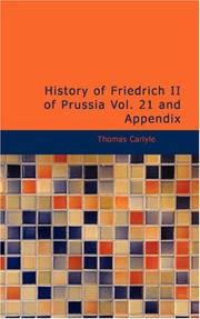 Cover of: History of Friedrich II of Prussia, Volume 21 and appendix