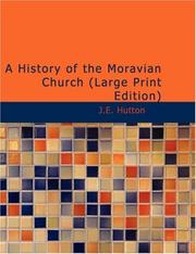 Cover of: A History of the Moravian Church (Large Print Edition) by Joseph Edmund Hutton