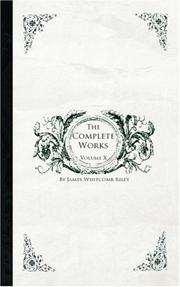 Cover of: The Complete Works of James Whitcomb Riley, Volume 10