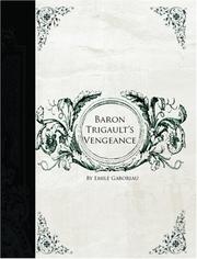 Cover of: Baron Trigault\'s Vengeance (Large Print Edition) by Émile Gaboriau