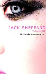 Cover of: Jack Sheppard by William Harrison Ainsworth