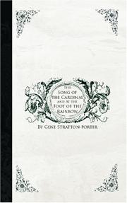 Cover of: The Song of the Cardinal and at the Foot of the Rainbow | Gene Stratton-Porter