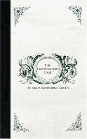 Cover of: The Leavenworth Case by Anna Katharine Green