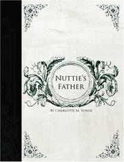 Cover of: Nuttie\'s Father  (Large Print Edition) by Charlotte Mary Yonge