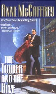 Cover of: The tower and the hive by Anne McCaffrey