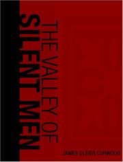 Cover of: The Valley of Silent Men (Large Print Edition) by James Oliver Curwood