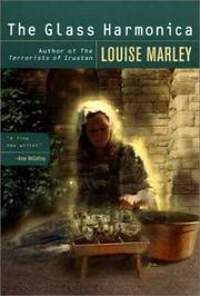 Cover of: The glass harmonica by Louise Marley
