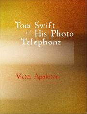 Cover of: Tom Swift and His Photo Telephone or the Picture That Saved a Fortune (Large Print Edition)