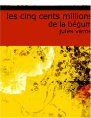 Cover of: Les Cinq Cents Millions De La Bégum (Large Print Edition) by Jules Verne