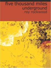 Cover of: Five Thousand Miles Underground (Large Print Edition): Or, the Mystery of the Centre of the Earth