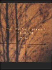 Cover of: The Harvard Classics Volume 38 (Large Print Edition): Scientific Papers (Physiology, Medicine, Surgery, Geology)