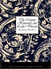 Cover of: The Country Housewife and Lady\'s Director (Large Print Edition) by Richard Bradley
