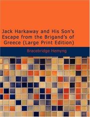 Cover of: Jack Harkaway and His Son\'s Escape from the Brigand\'s of Greece (Large Print Edition) by Bracebridge Hemyng