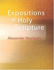 Cover of: Expositions of Holy Scripture (Large Print Edition) by Alexander Maclaren, Alexander Maclaren