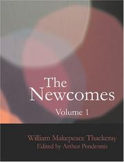 Cover of: The Newcomes Volume 1 (Large Print Edition) | William Makepeace Thackeray