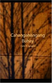 Cover of: Cahangahangang Buhay by Cleto R. Ignacio, Cleto R. Ignacio