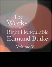 Cover of: The Works of the Right Honourable Edmund Burke Vol. 05 (Large Print Edition) by Edmund Burke