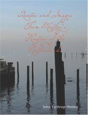 Cover of: Quotes and Images From Motley&apos;s History of the Netherlands (Large Print Edition)