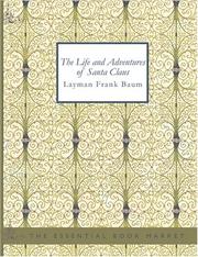 Cover of: The Life and Adventures of Santa Claus (Large Print Edition) by L. Frank Baum, L. Frank Baum