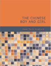 Cover of: The Chinese Boy and Girl (Large Print Edition) by Isaac Taylor Headland