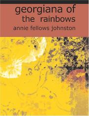 Cover of: Georgina of the Rainbows (Large Print Edition) by Annie Fellows Johnston, Annie Fellows Johnston