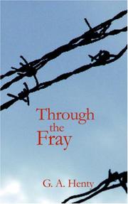 Cover of: Through the Fray: a tale of the Luddite riots
