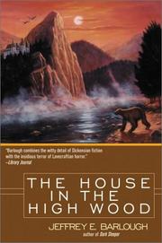 Cover of: The house in the high wood: a story of Old Talbotshire