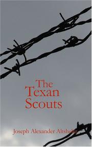 Cover of: The Texan Scouts by Joseph A. Altsheler, Joseph A. Altsheler