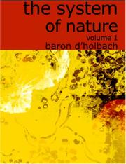 Cover of: The System of Nature, Volume 1 (Large Print Edition) by Paul Henri Thiry baron d'Holbach