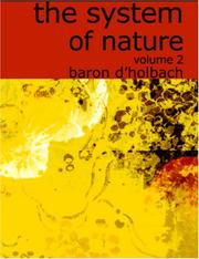 Cover of: The System of Nature, Volume 2 (Large Print Edition) by Paul Henri Thiry baron d'Holbach, Paul Henri Thiry baron d'Holbach