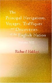 Cover of: The Principal Navigations, Voyages, Traffiques and Discoveries of the English Nation by Richard Hakluyt