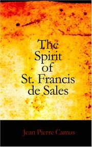 The Spirit of St. Francis de Sales by Jean-Pierre Camus