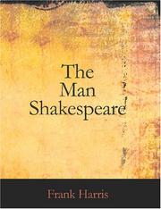 Cover of: The Man Shakespeare (Large Print Edition): And His Tragic Life Story