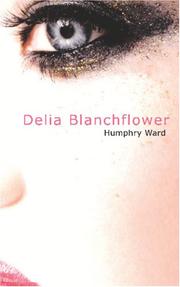 Cover of: Delia Blanchflower by Humphry Ward