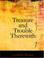 Cover of: Treasure and Trouble Therewith (Large Print Edition)