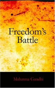 Cover of: Freedom\'s Battle by Mohandas Karamchand Gandhi, Mohandas Karamchand Gandhi