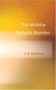 Cover of: The Middle Temple Murder by Joseph Smith Fletcher, Joseph Smith Fletcher