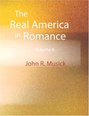 Cover of: The Real America in Romance, Volume 6 (Large Print Edition) by John Roy Musick