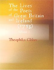 The Lives of the Poets of Great Britain and Ireland by Theophilus Cibber